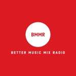 Better Music Mix Radio - BMMR	