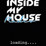 Inside my House