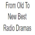 From Old To New Best Radio Dramas